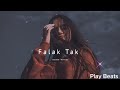 FALAK TAK | slowed reverb | best lofi song | lyrics | Play Beats