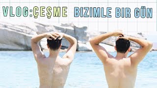VLOG: Çeşme | Bizimle Bir Gün | 2Pals1Blog