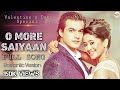 #Arijitsingh O more saiyaan romantics song lofi mix (slowed and reverb )