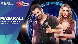 Masakali - The Remix Full Audio Amazon Prime Original Sreerama Chandra Candice Redding Masakali - The Remix Full Audio Amazon Prime Original Sreerama Chandra Candice Redding