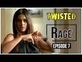 Twisted | Episode 7 - 'Rage' | Nia Sharma | A Web Series By Vikram Bhatt