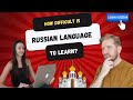 How Difficult Is Russian Language To Learn? 🫣