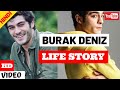 Burak Deniz Life Story in Hindi | Lifestyle | Glam Up
