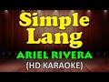 SIMPLE LANG - Ariel Rivera (HD Karaoke)