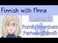 Learn Finnish! Lesson 6: Family members - Perheenjäsenet