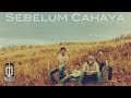 Letto - Sebelum Cahaya (Official Music Video)