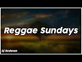 Reggae Sundays - Dj Redman