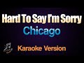 Hard To Say I'm Sorry - Chicago | Karaoke Version with lyrics | Karaoka Lab