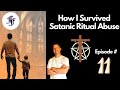 How I Survived Satanic Ritual Abuse // The Faith of The Fathers