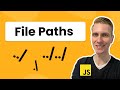 File Paths for JavaScript Developers
