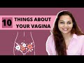 Things you didn't know about your vagina| Dr. Tanushree Pandey