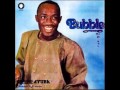 Adewale Ayube -Bubble Part 1