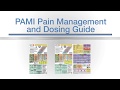 Pain Management and Dosing Guide (PAMI)