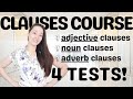 1-HOUR CLAUSES COURSE | adjective, noun, adverb clauses - Learn them all!