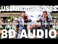 Make Some Noise For The Desi Boyz Title Song (8D Audio) || Desi Boyz || Akshay Kumar, John Abraham
