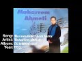 Muharrem Ahmeti - Mos mendo se t'kam harru