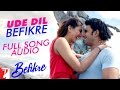 Ude Dil Befikre - Full Song Audio | Befikre | Benny Dayal | Vishal and Shekhar Ude Dil Befikre - Full Song Audio | Befikre | Benny Dayal | Vishal and Shekhar