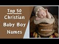Modern Christian baby boy Names || Top 50 names with Meaning #babynames #babyboyname