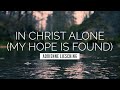 In Christ Alone (My Hope Is Found) - Adrienne Liesching | LYRIC VIDEO