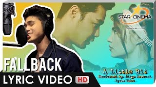 LYRIC VIDEO A Little Bit by Iñigo Pascual Official Theme Song of Fallback