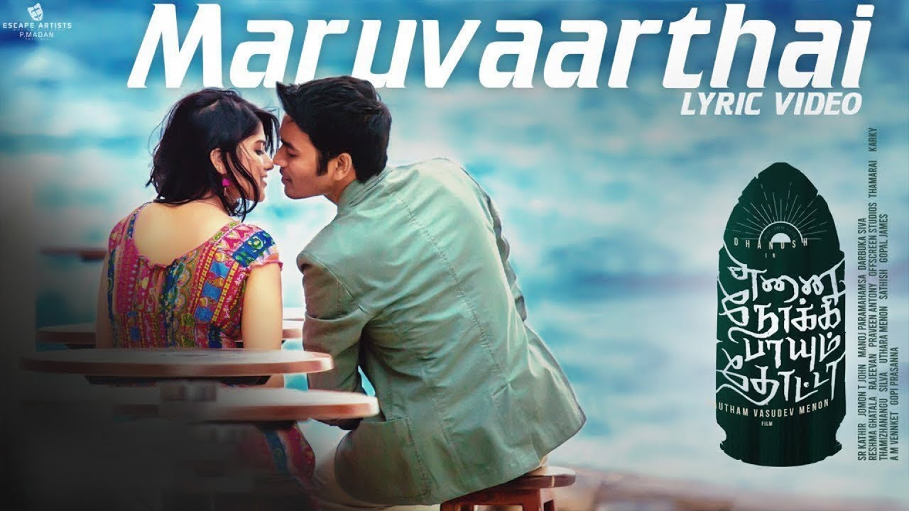 Maruvaarthai - | Enai Noki Paayum Thota | Dhanush | Darbuka Siva | Gautham Menon Maruvaarthai - | Enai Noki Paayum Thota | Dhanush | Darbuka Siva | Gautham Menon