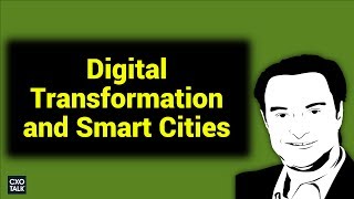 Smart Cities and Digital Transformation, with Jonathan Reichantal, CIO, City of Palo Alto (#245 )