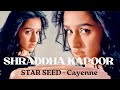 STAR SEED - Cayenne ft. Shraddha Kapoor Compilation in Vertical