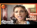 Chingaari - Hindi TV Serial - Full Ep - 9 - Vaishnavi Mahant, Anang Desai, Raymon - Zee TV