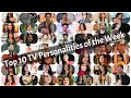 Top 10 TV Personalities || Week 17 || TVI-Content #video #viral #trending #videos #viralvideo