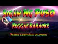 Sigaw Ng Puso -  Father  Sons |   Dj Jhanzkie  Reggae Remix (karaoke version)