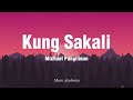 Michael Pangilinan - Kung Sakali (Lyrics)