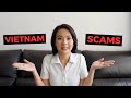 10 Scams in Vietnam and How to Avoid Them | Vietnam Travel Guide