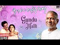 Gundu Malli Song | Solla Marandha Kadhai Movie | Ilaiyaraaja | Cheran | Tamil Songs
