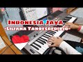 Indonesia Jaya - Liliana Tanoesoedibjo [Cover Piano/Keyboard by Revi]