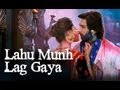 Lahu Munh Lag Gaya Song - Goliyon Ki Raasleela Ram-leela ft. Deepika Padukone, Ranveer Singh