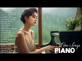 The Most Beautiful Piano Love Songs Ever - Best Love Songs Collection - Great Relaxing Piano Music