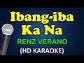 IBANG IBA KA NA - Renz Verano (HD Karaoke)