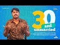 30 and Unmarried | Ft. Sudharshan | Chai Bisket Originals