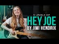5 Levels of "Hey Joe" by Jimi Hendrix