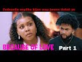 BECAUSE OF LOVE 💕 PART 1.- Fednaelle ak Maril bay tout detay yo
