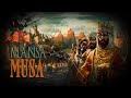 Mansa Musa - Richest Man In The World