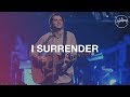 I Surrender - Hillsong Worship