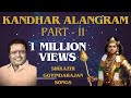Kandar Alangaram Part 2 - "Padmashri" Dr. Seerkazhi S. Govindarajan