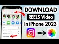 Save Instagram Reels Videos in Gallery iPhone | How to Download Reels From Instagram on iPhone 2023