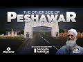 The other side of Peshawar City | Exclusive Documentary by Discover Pakistan TV