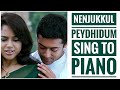 #Nenjukkul Peydhidum | Vaaranam Aayiram | Sing to Piano #60 | Karaoke with Lyrics  | Athul Bineesh