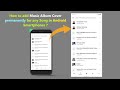 How to add Music Album Cover permanently for any Song in Android Smartphones ?