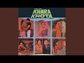 Kabhi Hoti Nahin Hai (Khara Khota / Soundtrack Version)