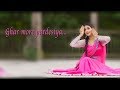 Ghar More Pardesiya  Dance | Kalank