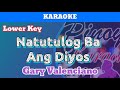 Natutulog Ba Ang Diyos by Gary Valenciano (Karaoke : Lower Key)